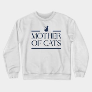 Mother of Cats Crewneck Sweatshirt